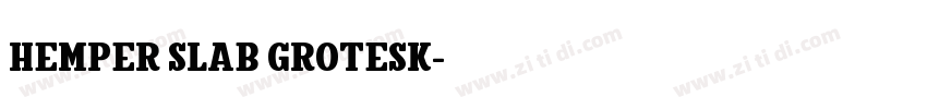Hemper Slab Grotesk字体转换